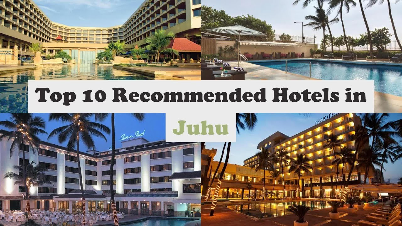 Top 10 Recommended Hotels In Juhu | Best Hotels In Juhu