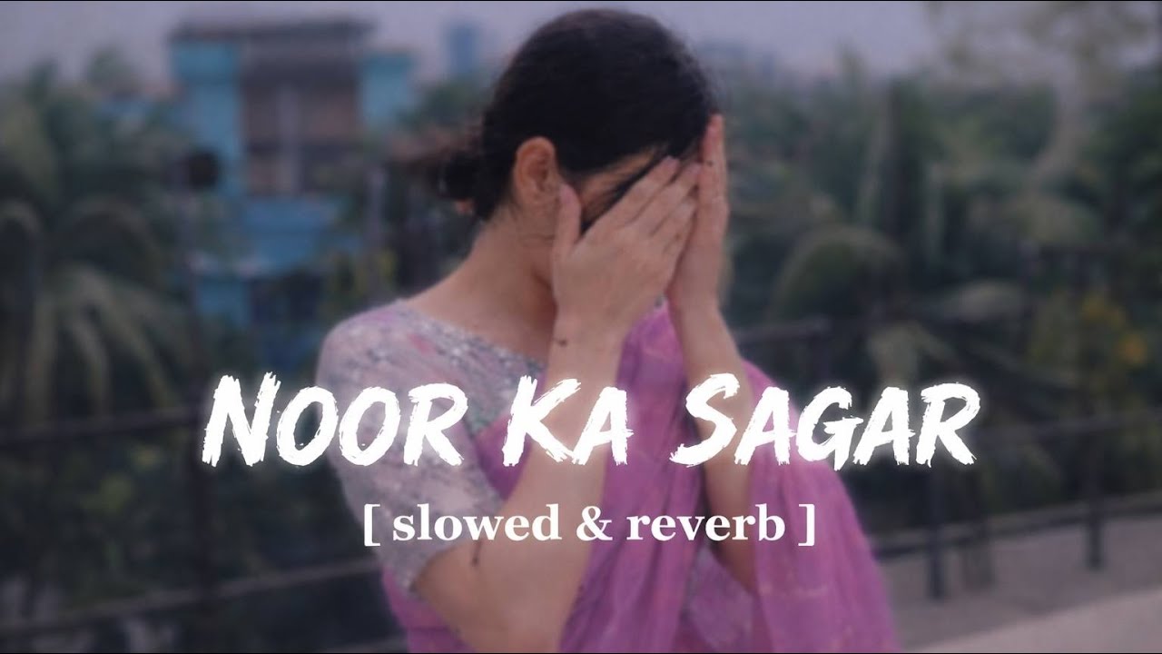 Noor Ka Sagar: Rooh Ko Choo Lene Wala (A Soul-Touching song)