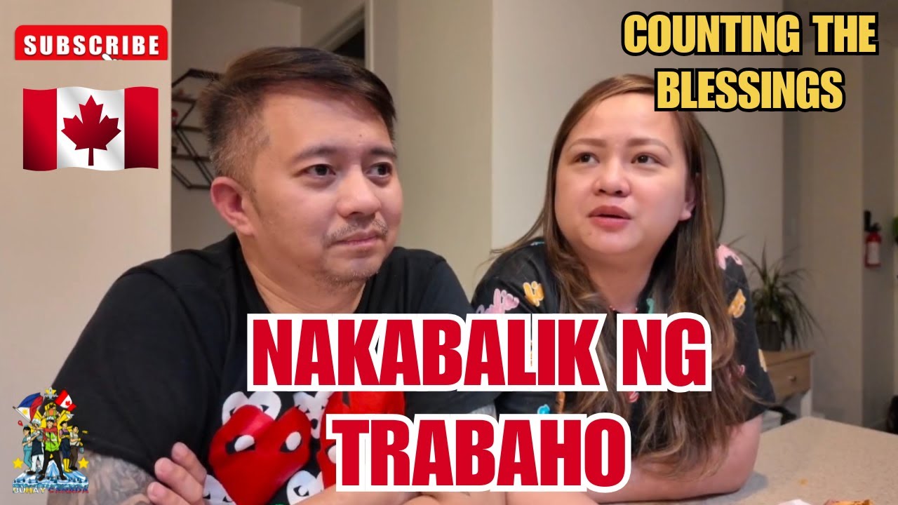 HINDI NA LAID OFF PAGBALIK DI TULAD DATI | BUHAY CANADA