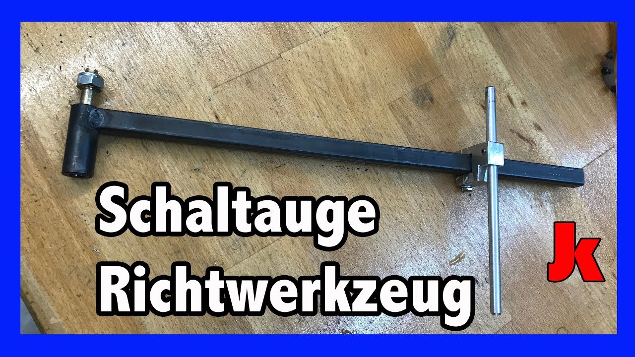 Schaltauge Richtwerkzeug selbst bauen!