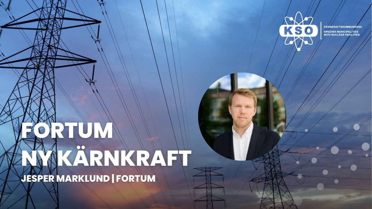 Externt f&ouml;redrag - Fortum ny k&auml;rnkraft