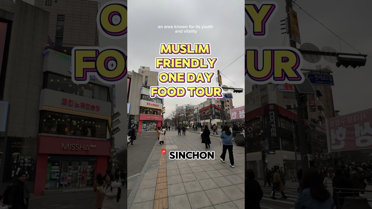 Muslim-friendly One Day Tour at Sinchon, Seoul, South Korea #Annyeongkawan#VisitKorea#KTO_Malaysia