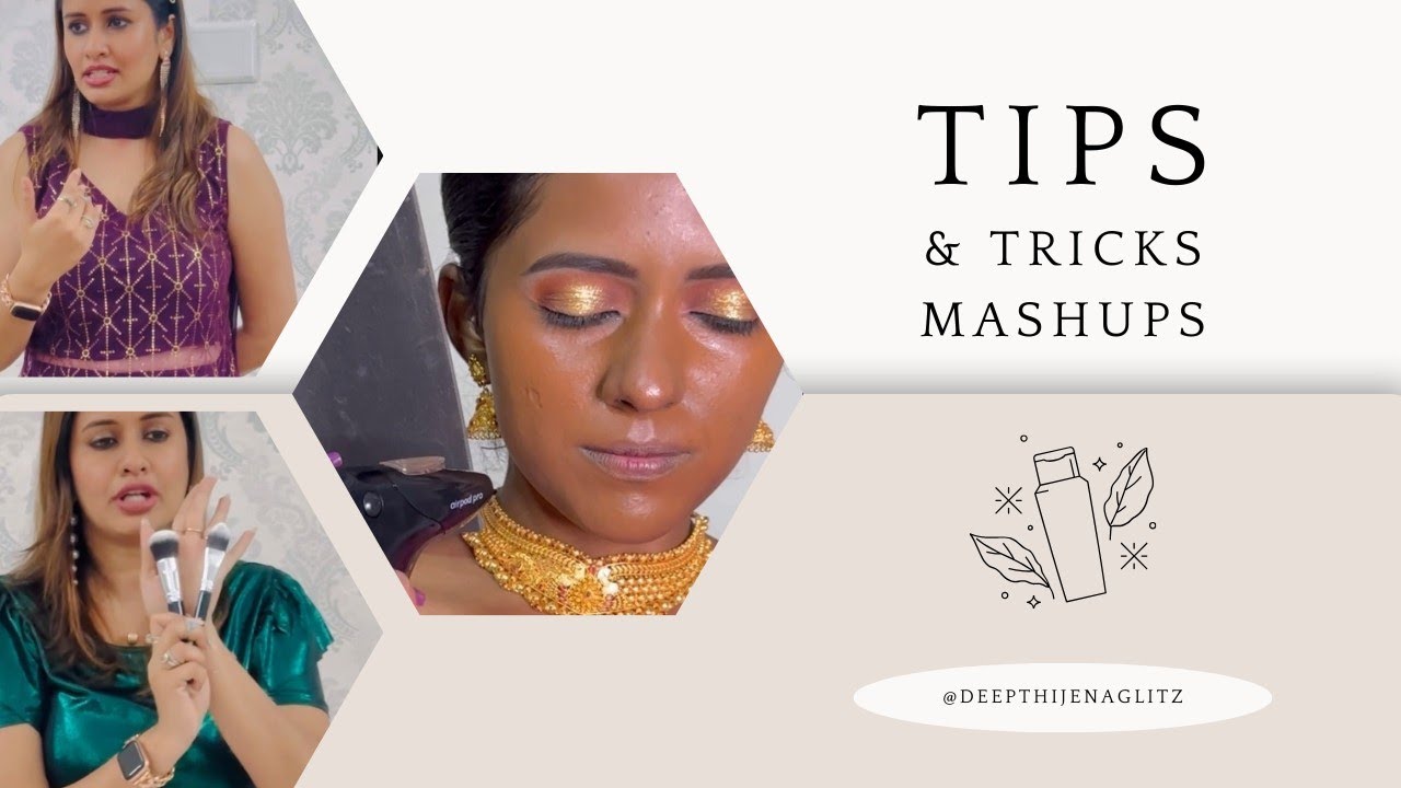 Tips & Hacks - Deepthi Jena Glitz Mashup