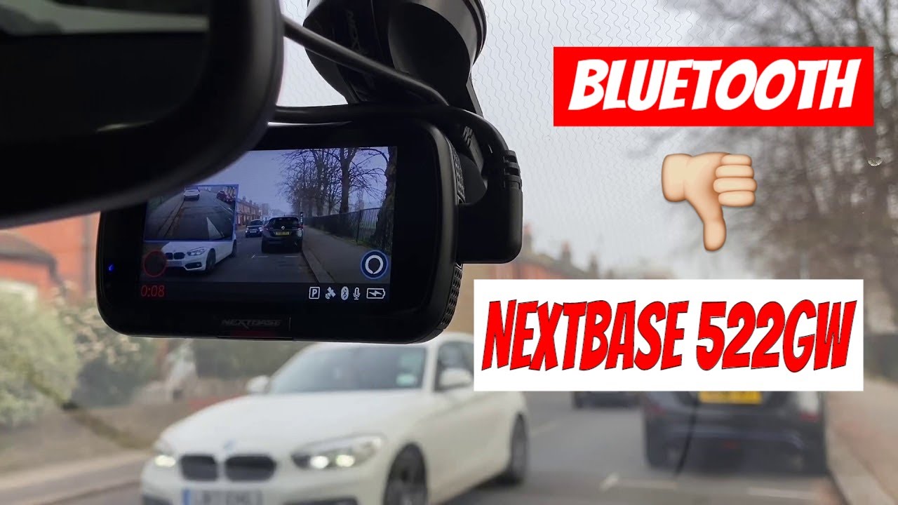 NEXTBASE 522GW dash camera BLUETOOTH connection problem best dash cam dash cam review