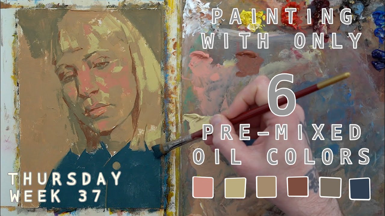 Simpler: Painting with Only 6 Pre-Mixed Colors - Thursday, Week 37 (01/10/2020)