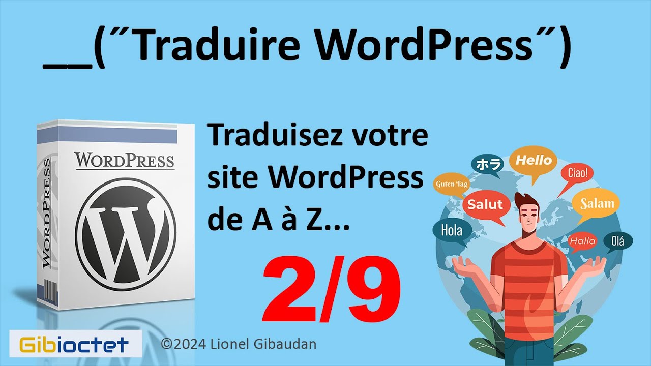 02: Traduire WordPress - Mise en place internationalisation