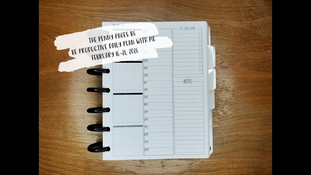 B6 Be Productive Daily Plan with Me || February 16-21, 2026