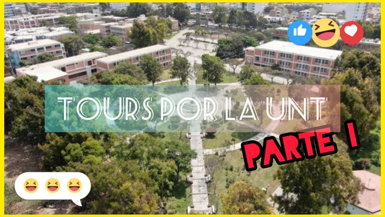 TOURS POR LA UNT | PARTE I 