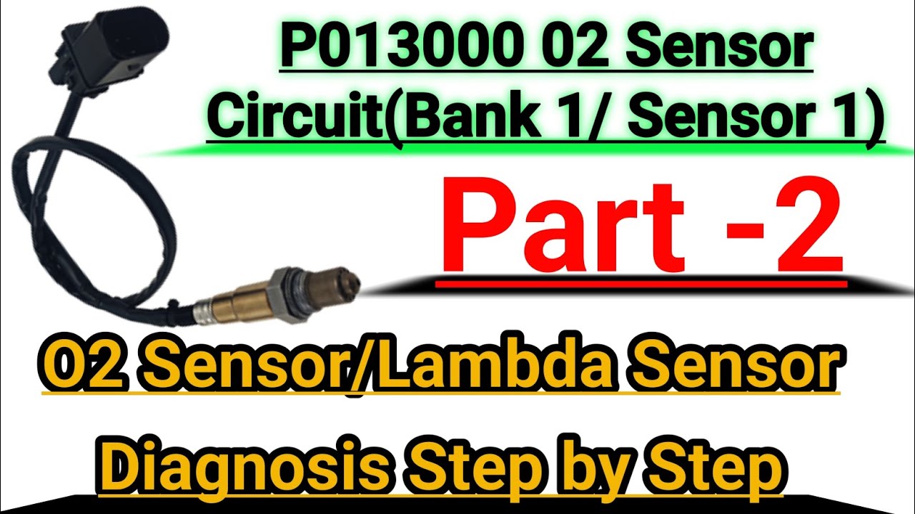 P013000 O2 Sensor circuit (Bank 1/Sensor 1) Diagnosis process (Part-2)