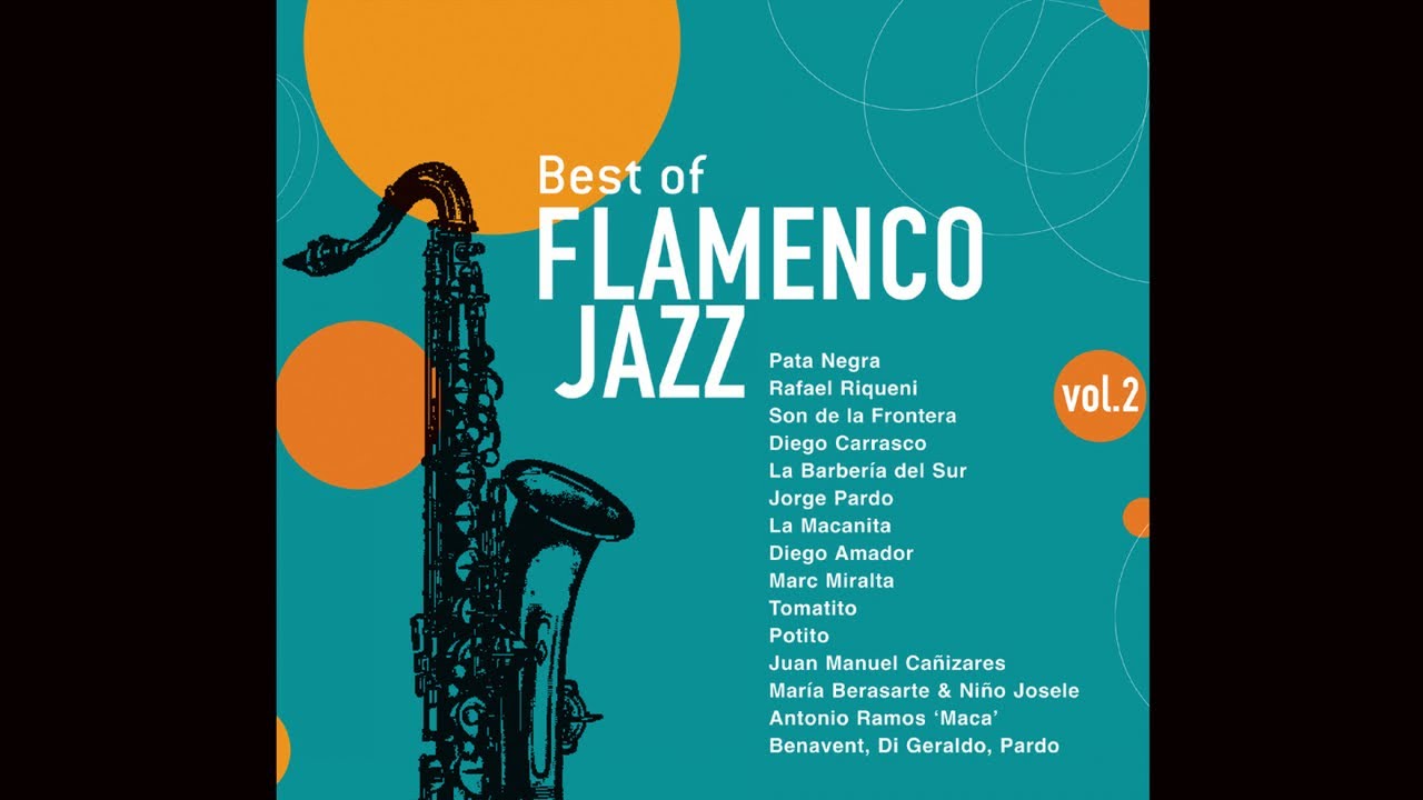 Varios Artistas - Best of Flamenco Jazz Vol. 2 (Audio Oficial)