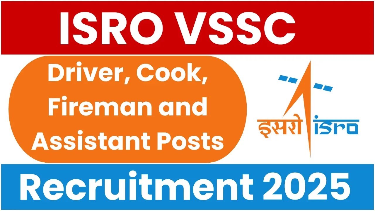 ISRO VSSC Fireman,Cook, Assistant Recruitment 2025 || 10 th पास सभी राज्यों के लिए 2025 