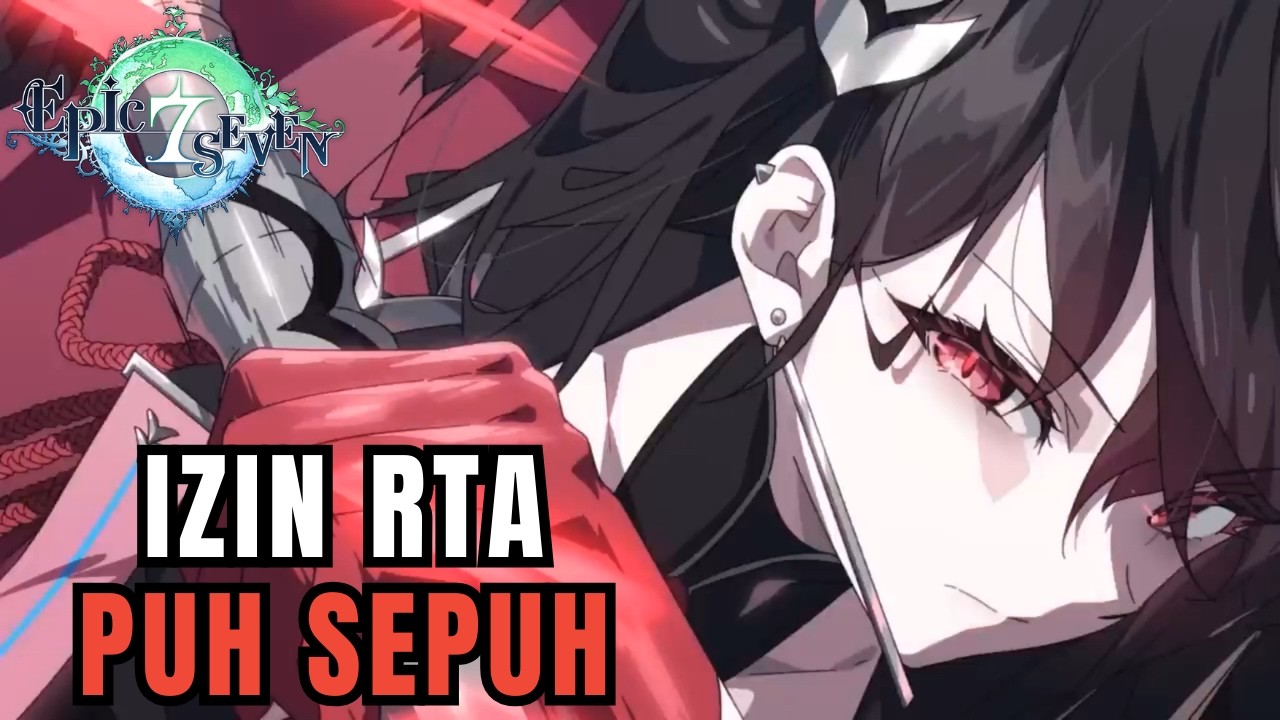 Waktu dan Tempat Dipersilahkan? -【Epic Seven】