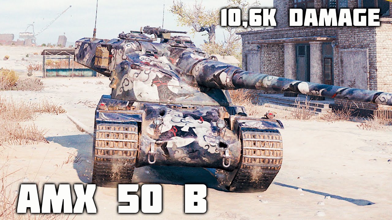 AMX 50 B WoT – 7Kills, 10,6K Damage