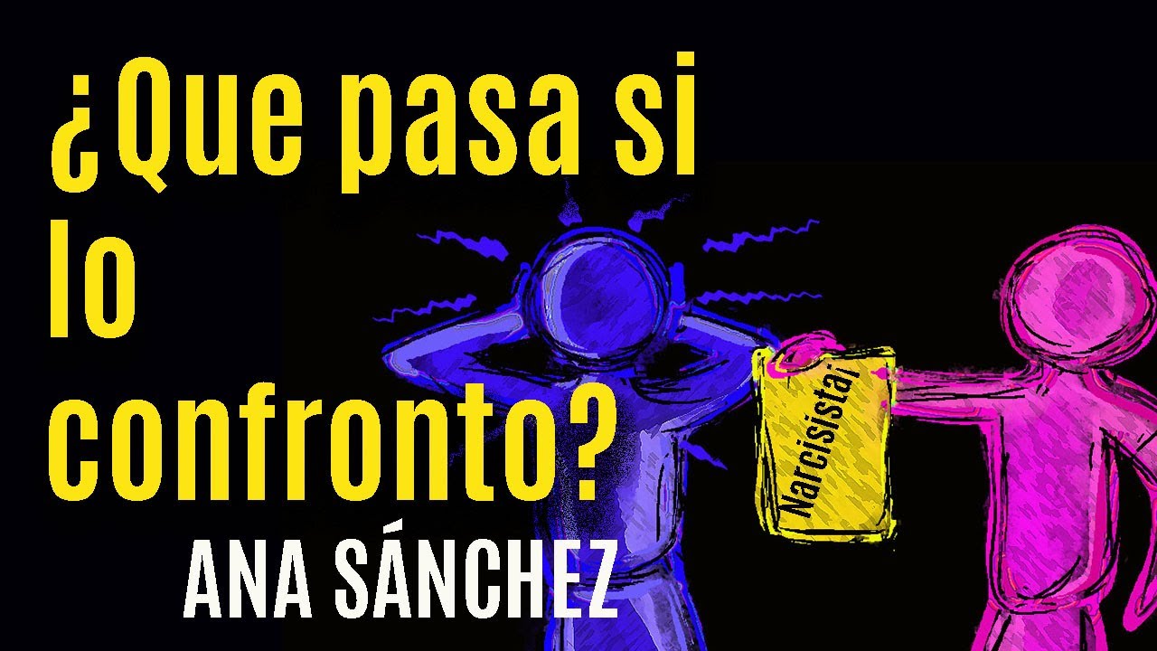 ¿Que sucede cuando confrontas a un narcisista y evidencías su conducta?