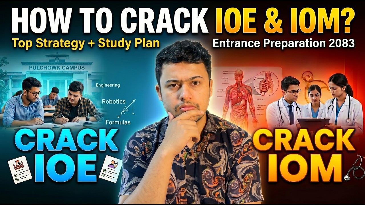 IOE & IOM Entrance Preparation 2083 | Secret Study Plan 🔥