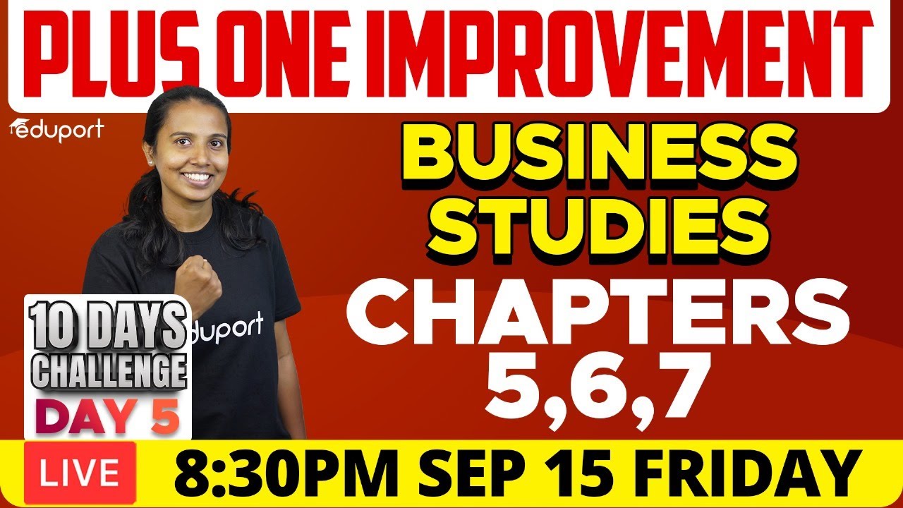 Plus One Improvement Exam - Business Studies - Chapters 5,6 & 7 | Eduport Commerce