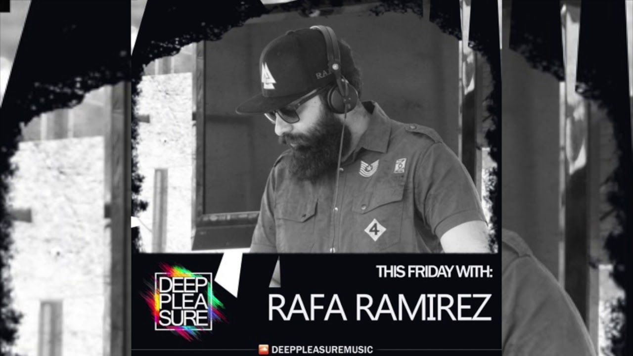 DEEP PLEASURE MUSIC #033 - RAFA RAMIREZ [USA]