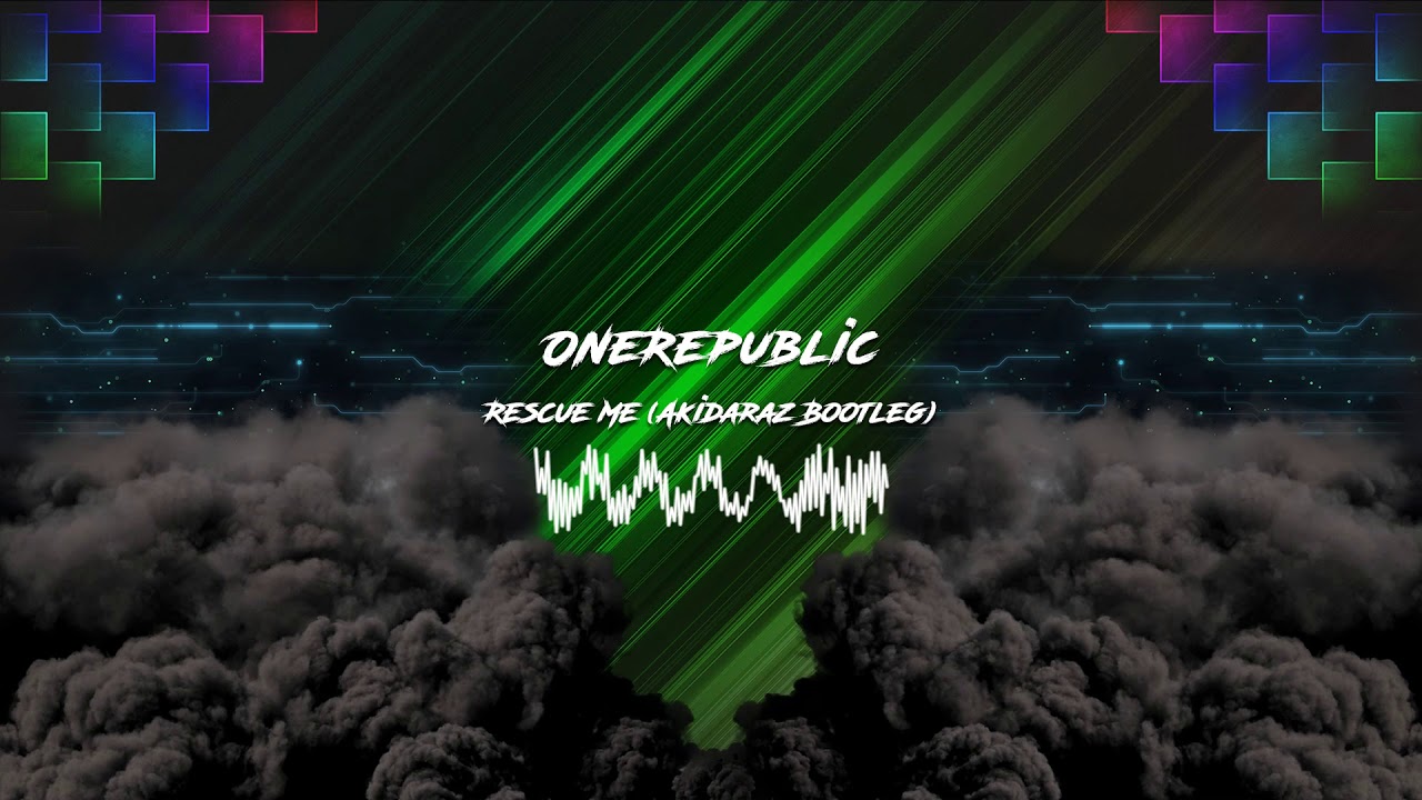 OneRepublic - Rescue Me (Akidaraz Hardstyle Bootleg)