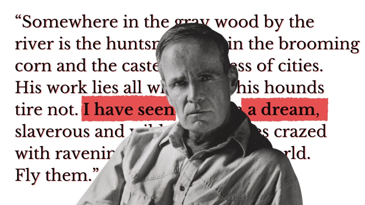 The Mysterious Mind Of Cormac McCarthy (America's Last Great Writer)