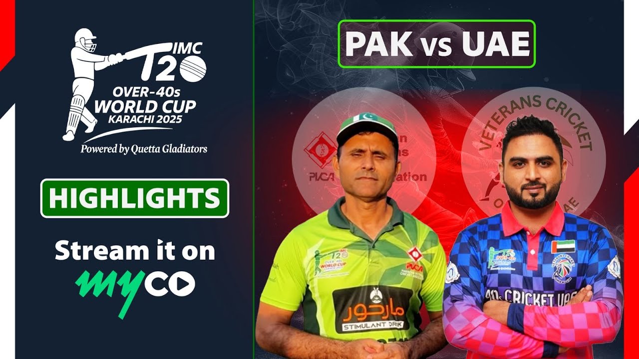Full Match Highlights | Pakistan vs UAE | IMC Over-40s T20 Cricket World Cup 2025 | on myco