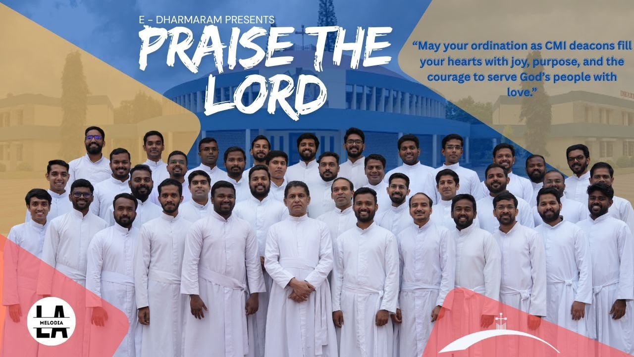 Praise the Lord | #dharmaram #cmi #priestlyordinationsong