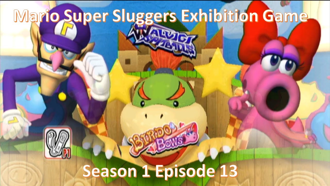 Mario Super Sluggers Exhibition Game Season 1 Episode 13 - Waluigi Spitballs vs Birdo Bows