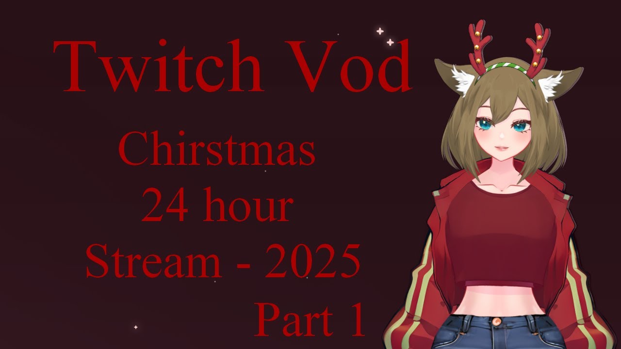 Holiday stream | Part 1 | Anime_Wolf0080 Vod