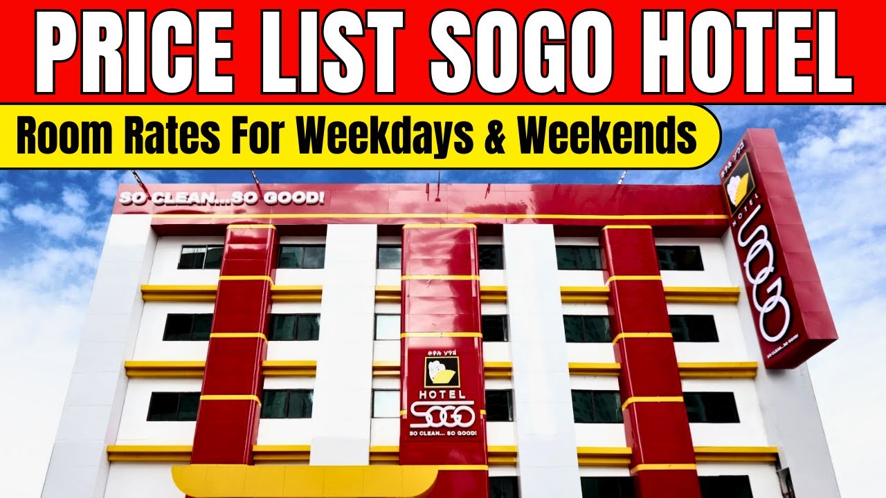 Price List Sogo Hotel | Room Rates for 12 Hours & 24 Hours Philippines