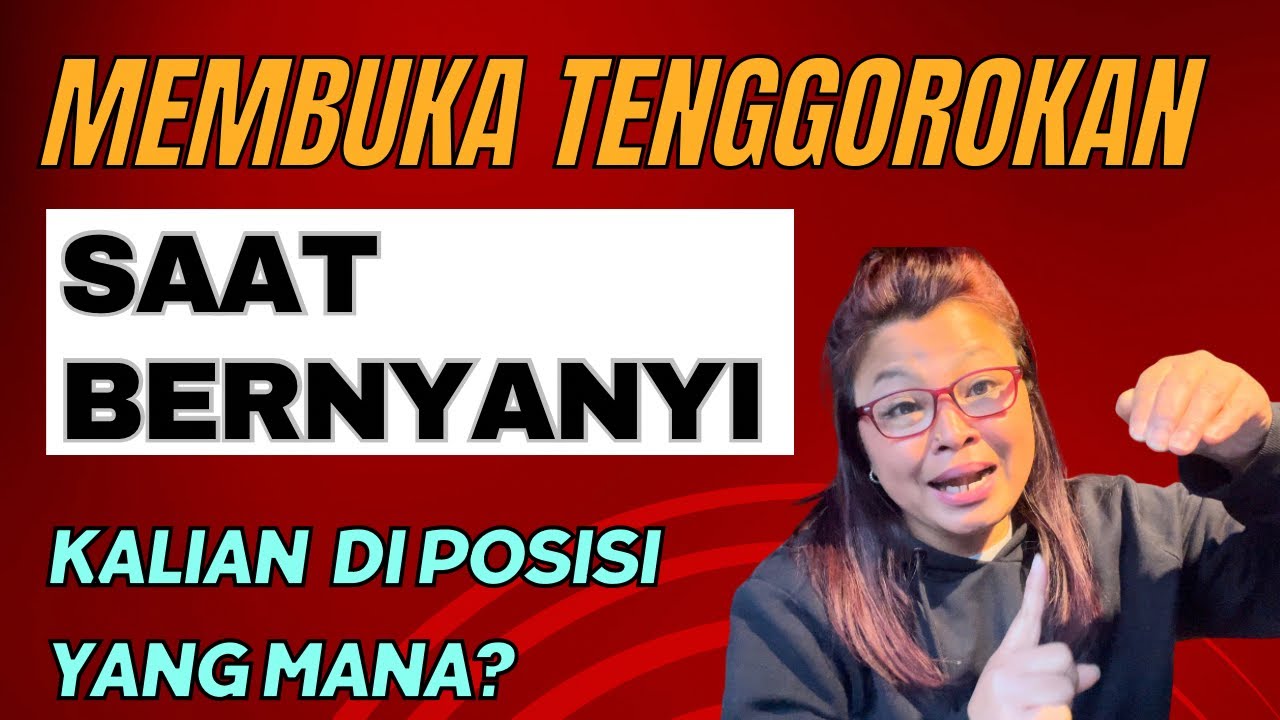 Eps.22  MEMBUKA TENGGOROKAN SAAT BERNYANYI-KALIAN DI POSISI YANG MANA? #belajarnyanyi #Tips #nyanyi