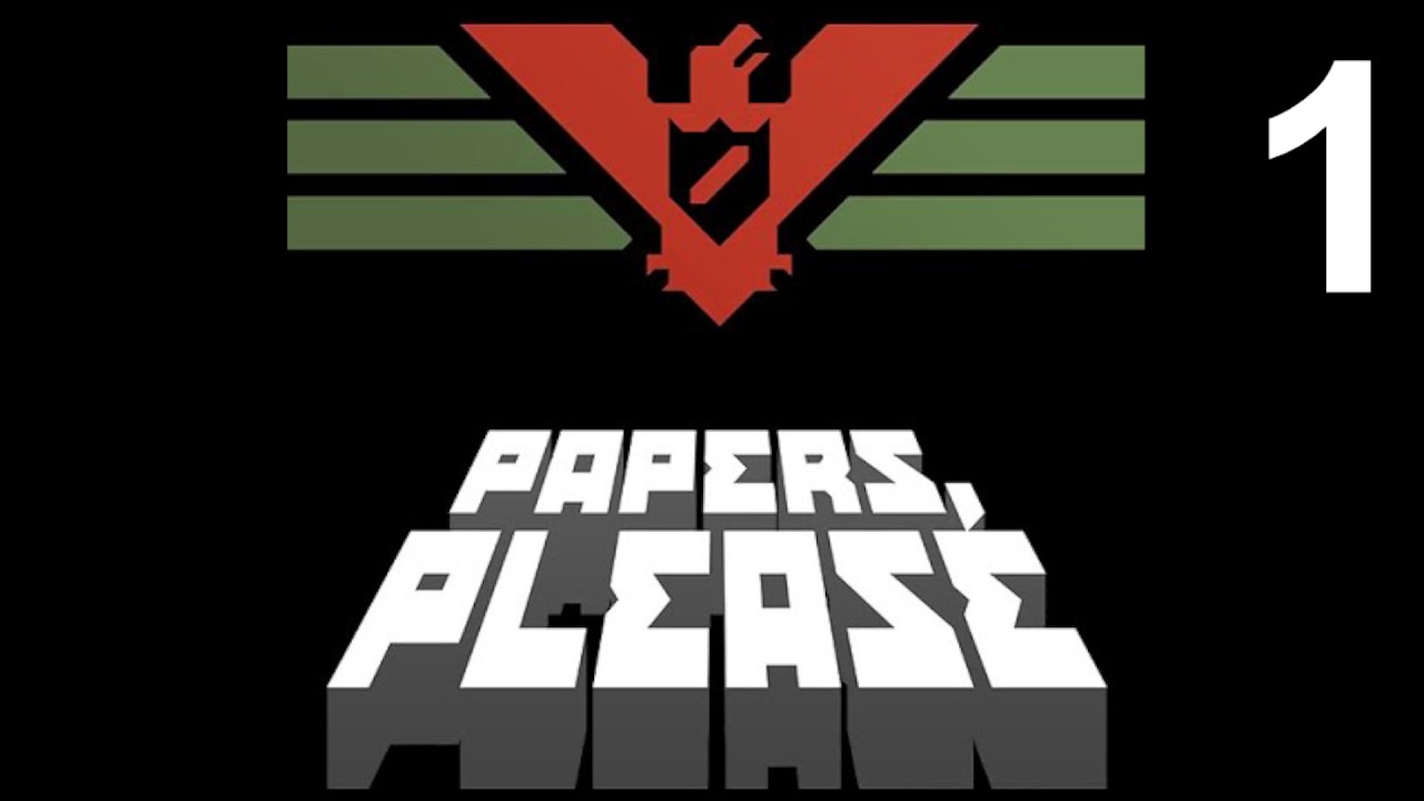 СЛАВА АРСТОЦКЕ! | Papers, Please | #1