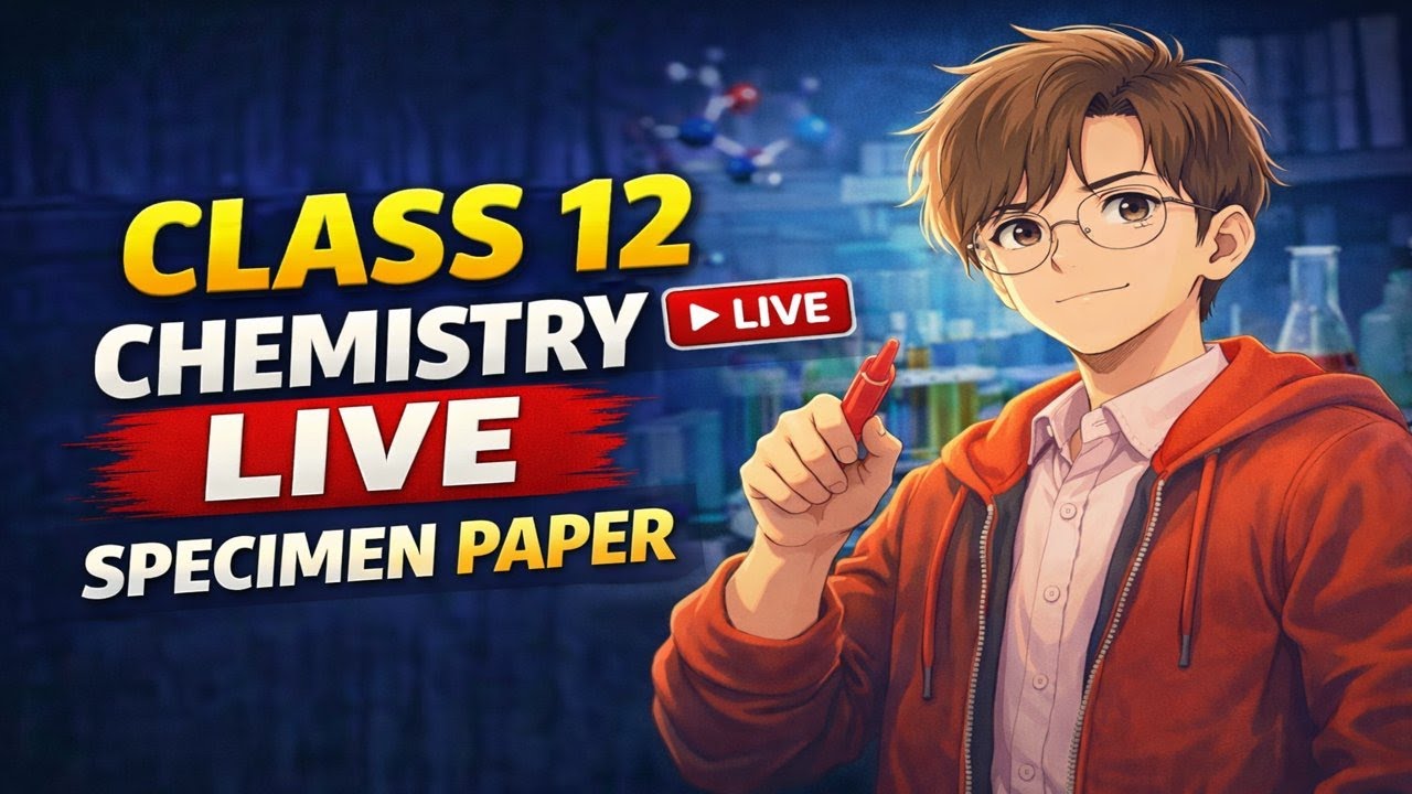 “Class 12 Chemistry LIVE 🔴 | Complete Specimen Paper | Board exam 2026”
