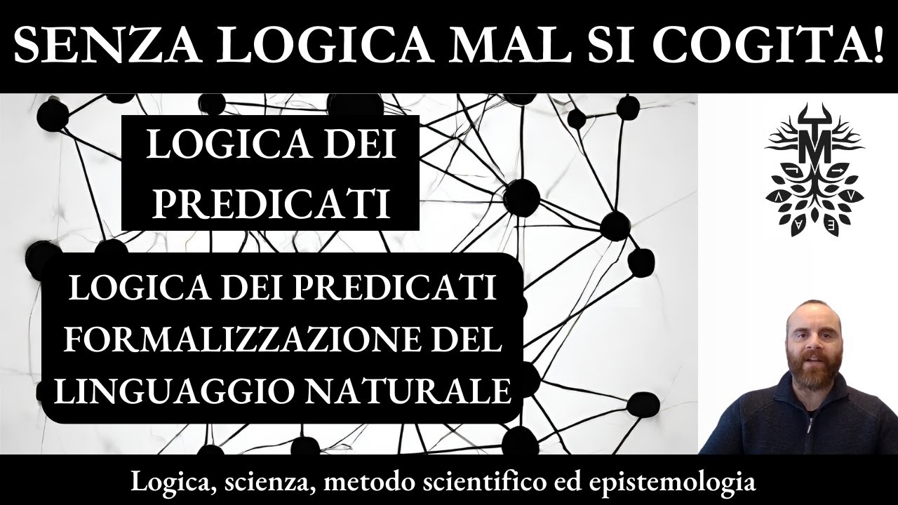 5.1. Logica dei predicati - Formalizzazione del linguaggio naturale -