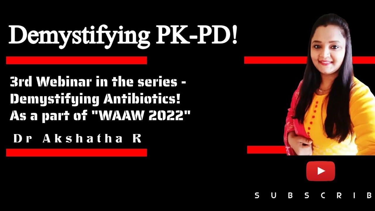 Demystifying Antibiotics| PK PD of antibiotics| WAAW 2022| PKPD