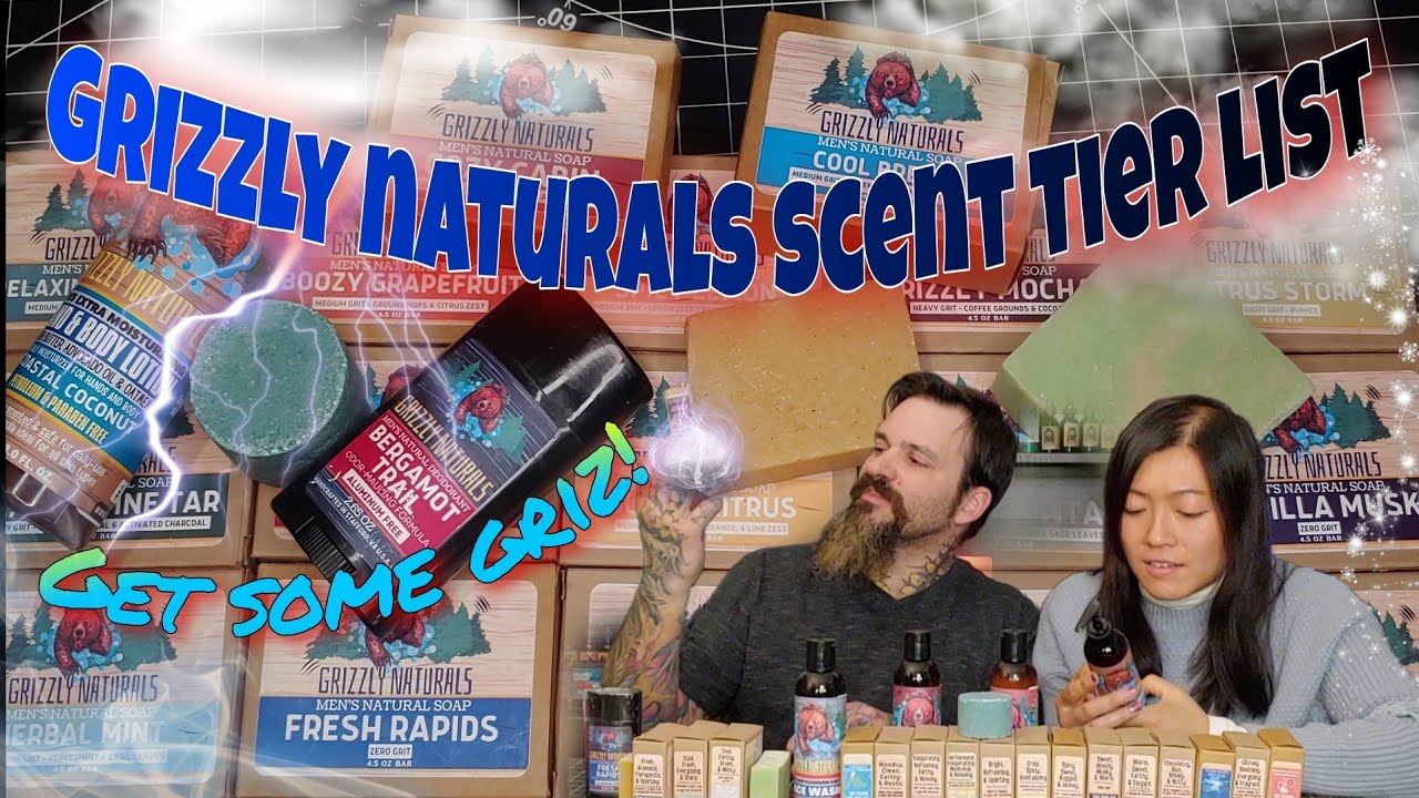 Grizzly naturals soap company | scent collection tier list
