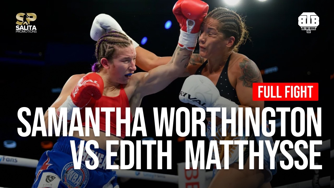 12-0 Samantha Worthington vs Edith Soledad Matthysse | Women's Boxing