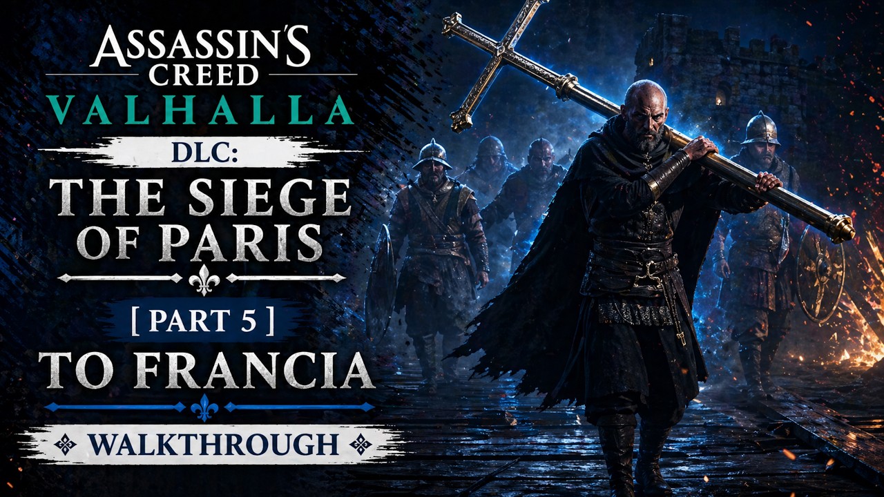 DLC для AC Valhalla: Осада Парижа [Часть 5] - Во Францию ​​- Прохождение