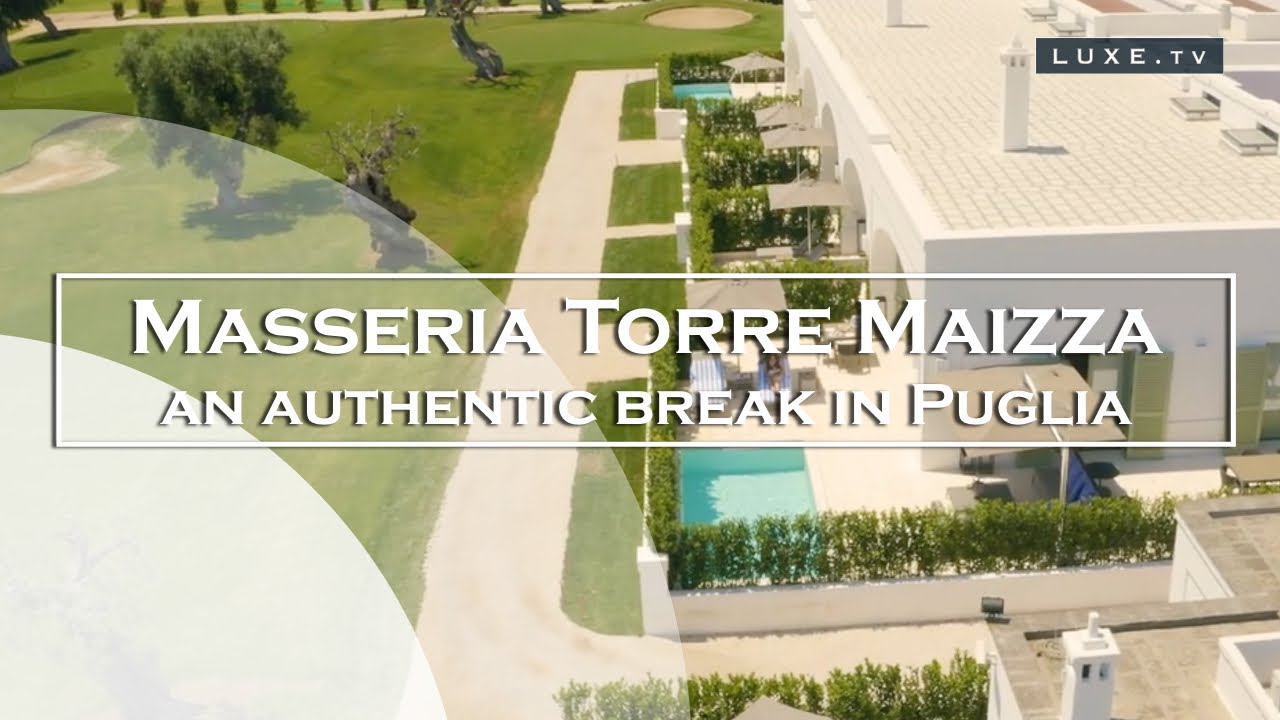 Masseria Torre Maizza: the perfect hotel in Puglia, Italy - LUXE.TV