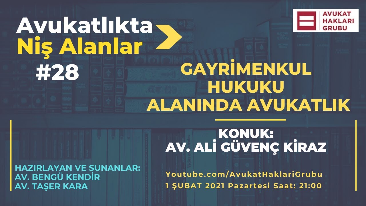 Gayrimenkul Hukuku Alanında Avukatlık | #AvukatlıktaNişAlanlar | Av. Ali Güvenç Kiraz