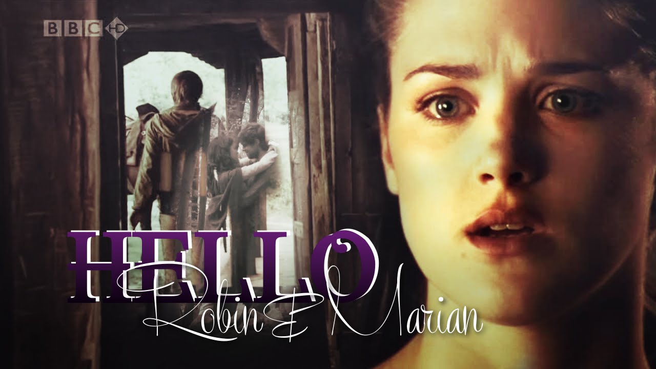 Robin & Marian || Hello from the otherside