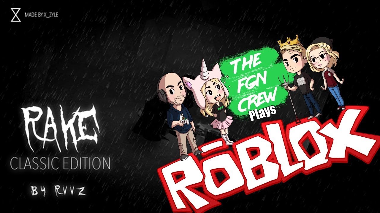 The FGN Crew Plays: ROBLOX - The Rake