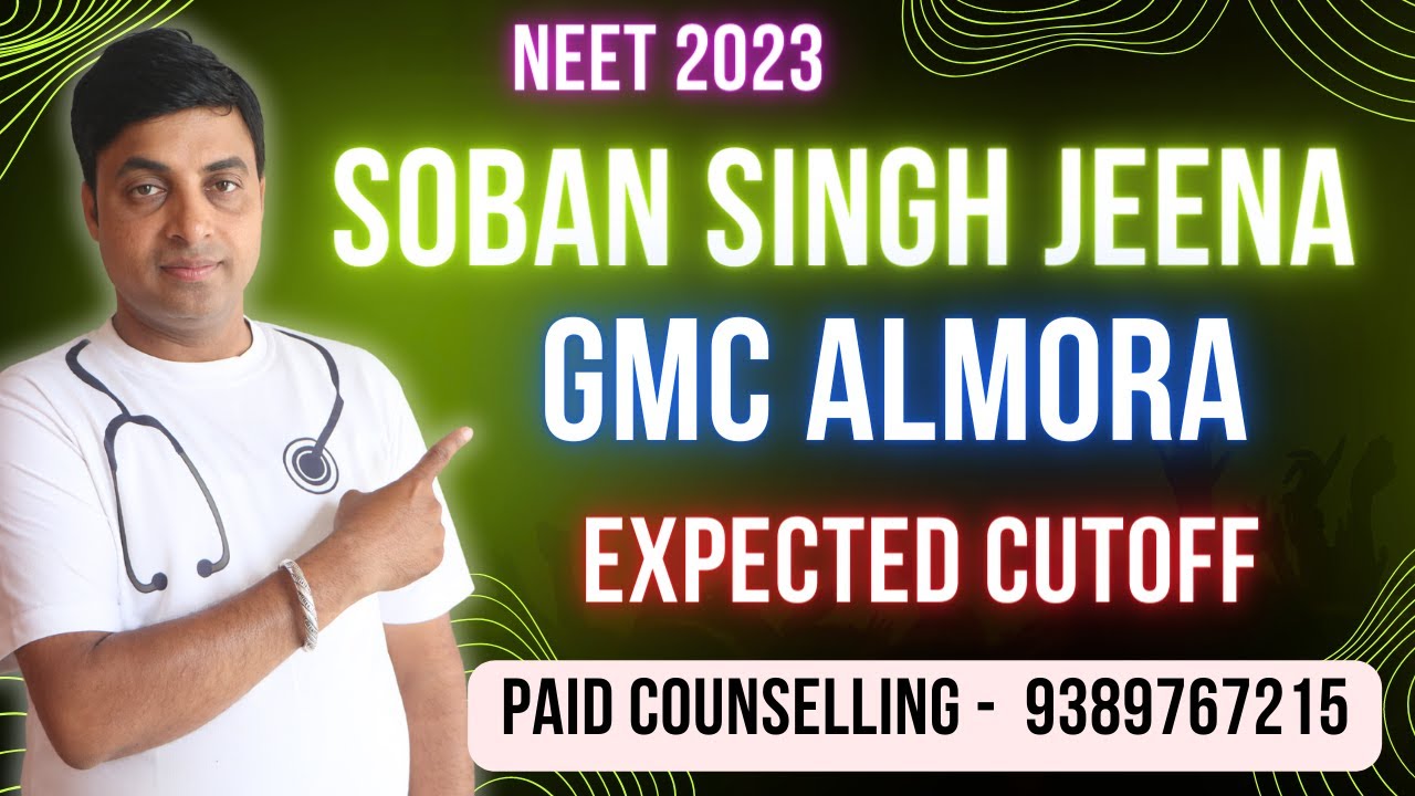 NEET 2023 Soban Singh Jeena GMC Almora  Expected Cutoff | Chandrahas Sir