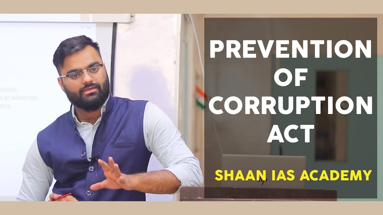 Prevention of corruption act 1988 - a detailed analysis