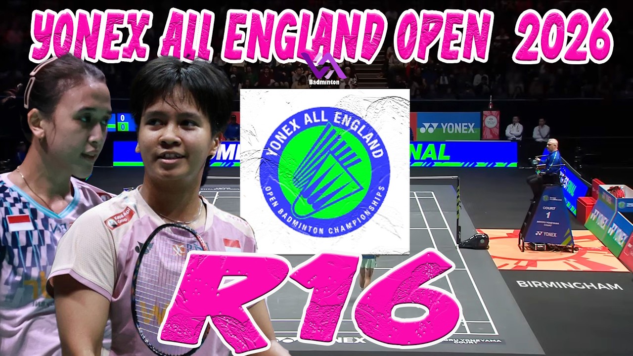 R16 All England Open Badminton Championships 2026 Live Stream Badminton