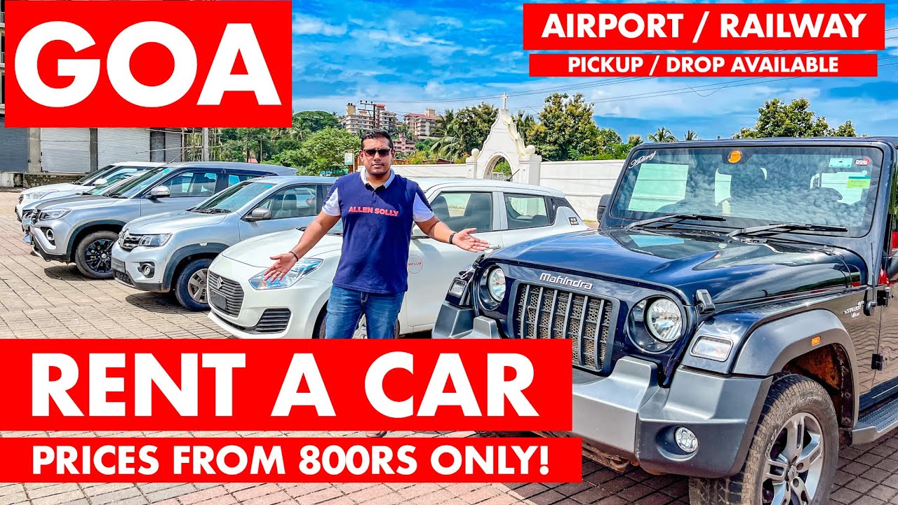 Goa Rent A Car | Price From 800Rs | Thar, SUV, Swift, Etc | Goa Self Drive | Complete Details