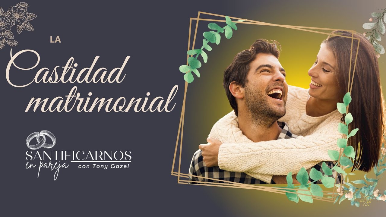 La castidad matrimonial