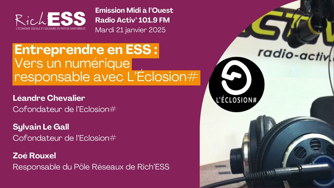 [PODCAST] Entreprendre en ESS : Vers un numérique responsable avec L’Éclosion#