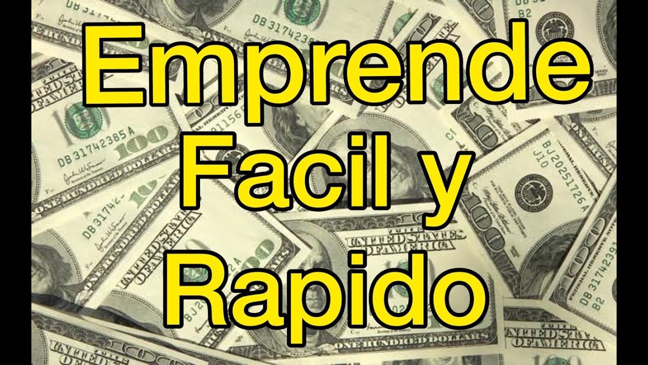 3 FORMAS DE EMPRENDER F&Aacute;CIL Y R&Aacute;PIDO