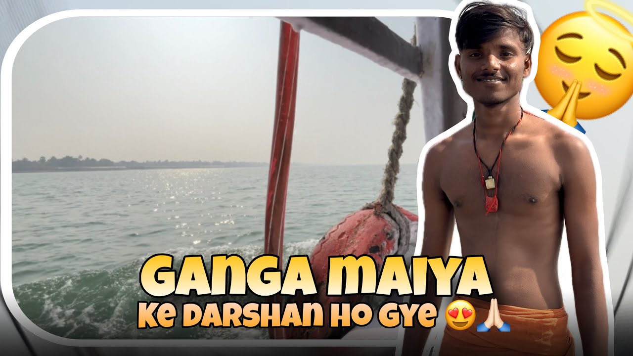 Ganga Maiya ke darshan ho gye 😍🙏🏻