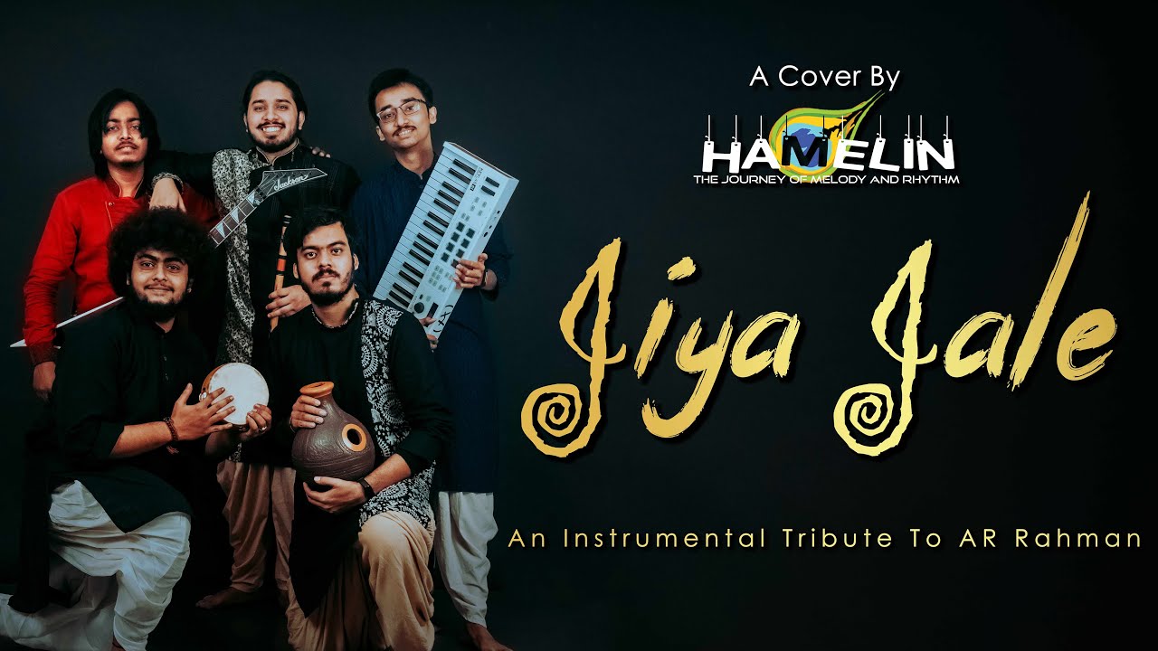 Jiya Jale || Instrumental Cover || Hamelin - Band || AR Rahman || Dil Se