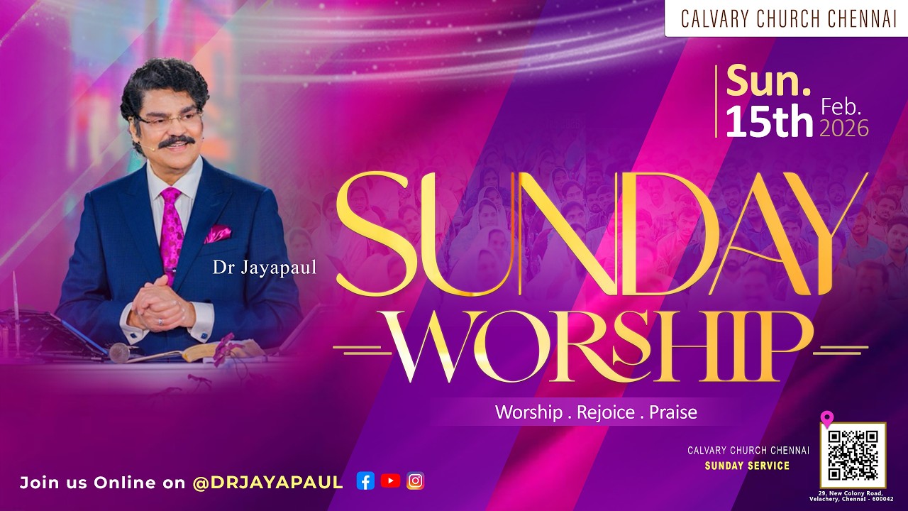 #live #sundayservice | 15-FEB-2026 | Calvary Church Chennai ‪@DrJayapaul‬ #2026 #february
